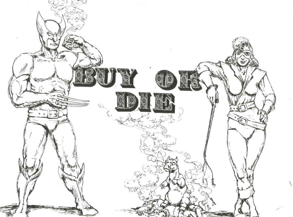 Buy or Die drawing by Rachel Ketchum aka Suzanne Forbes fall 1985